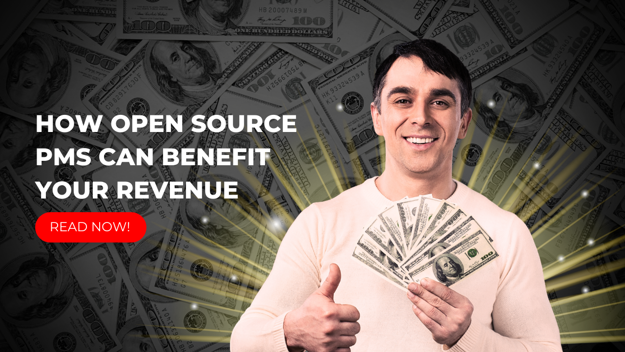 How OPEN Source PMS can Benefit Your Revenue